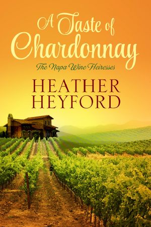 [The Napa Wine Heiresses 01] • A Taste of Chardonnay